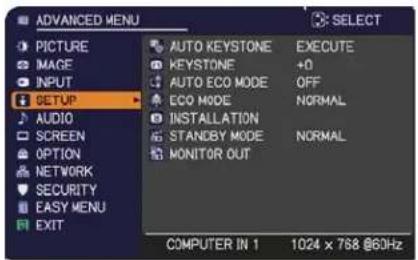 ADVANCED MENU PICTURE IMAGE INPUT SETUP AUDIO SCREEN OPTION NETWORK SECURITY EASY MENU EXIT AUTO KEYSTONE KEYSTONE AUTO ECO MODE ECO MODE INSTALLATION STANDBY MODE MONITOR OUT SELECT EXECUTE +0 OFF NORMAL NORMAL COMPUTER IN 1 1024 x 768 @60Hz