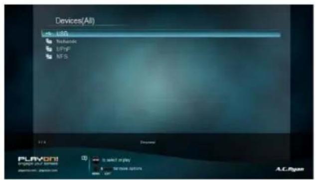 Devices(All) USB Network UPnP NFS PLAVON! Engage your services @plavon.com, plavon.com is select play for more options A.C.Ryan