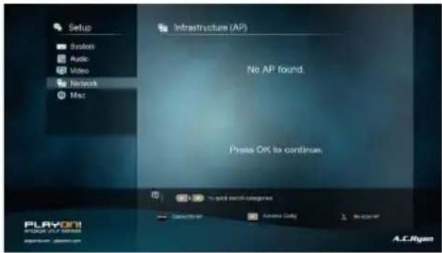 Setup Systems Audio Video Network Mac Infrastructure (AP) No AP found. Press OK to continue. PLAYON! PLAYON 2017 SERIES A.C.Ryan
