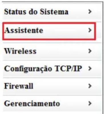 Status do Sistema > Assistente > Wireless > Configuração TCP/IP > Firewall > Gerenciamento >