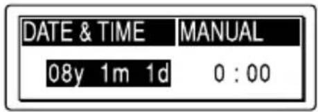 DATE & TIME MANUAL 08y 1m 1d 0 : 00