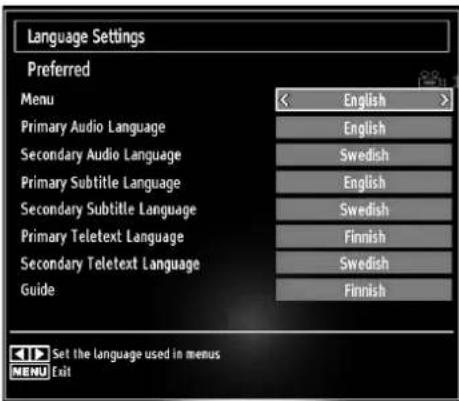 Language Settings Preferred Menu English Primary Audio Language English Secondary Audio Language Swedish Primary Subtitle Language English Secondary Subtitle Language Swedish Primary Teletext Language Finnish Secondary Teletext Language Swedish Guide Finnish Set the language used in menus MENU Exit