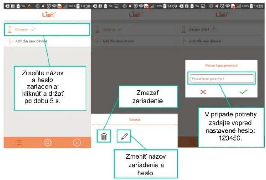 Zmeňte názov a heslo zariadenia: kliknút' a držat' po dobu 5 s. Zmazat' zariadenie Zmenit' názov zariadenia a heslo Please input password Please input password V prípade potreby zadajte vopred nastavené heslo: 123456.