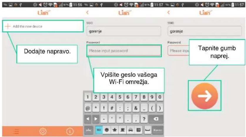 Add the new device Dodajte napravo. Password Please input password Vpišite geslo vašega Wi-Fi omrežja. Tapnite gumb naprej.