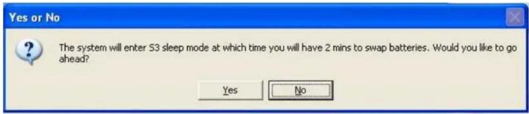 Yes or No The system will enter 53 sleep mode at which time you will have 2 mins to swap batteries. Would you like to go ahead? Yes No