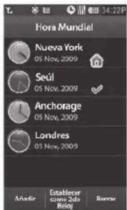 Hora Mundial Nueva York 05 Nov, 2009 Seúl 05 Nov, 2009 Anchorage 05 Nov, 2009 Londres 05 Nov, 2009 Añoarir Establecer como 2do Rejog Remeir