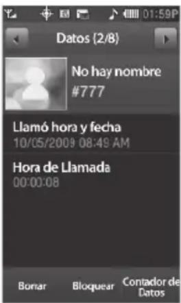 Datos (2/8) No hay nombre #777 Llamó hora y fecha 10/05/2009 08:49 AM Hora de Llamada 00:00:08 Bomar Bloquear Contador de Datos