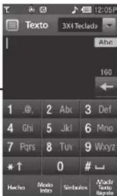 Texto 3X4 Teclado Abe 160 1 @ 2 Abc 3 Def 4 Ghi 5 Jkl 6 Mno 7 Pqrs 8 Tuv 9 Wxyz *↑ 0 #← Hecho Modo Simbales A#adir Texto Rapazda