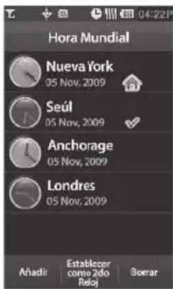 Hora Mundial Nueva York 05 Nov, 2009 Seúl 05 Nov, 2009 Anchorage 05 Nov, 2009 Londres 05 Nov, 2009 Añadir Establecer como 2do Reloj Borrar