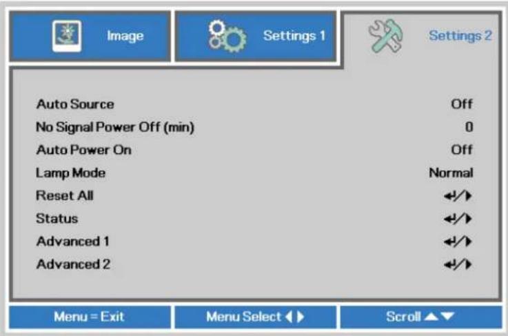 Image Settings 1 Settings 2 Auto Source Off No Signal Power Off (min) 0 Auto Power On Off Lamp Mode Normal Reset All +/+ Status +/+ Advanced 1 +/+ Advanced 2 +/+ Menu = Exit Menu Select ▶▶ Scroll ▲▼