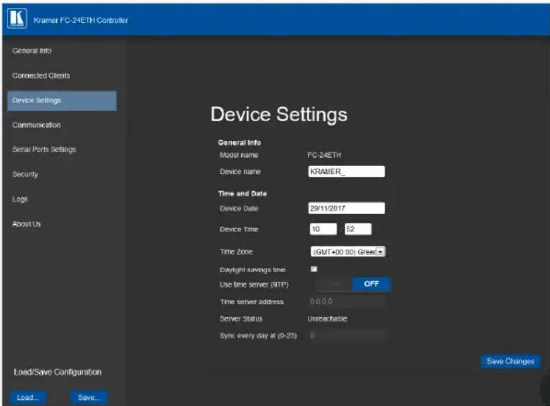 Kramer FC-24ETH Controller General Info Connected Clients Device Settings Communication Serial Ports Settings Security Logs About Us Load/Save Configuration Load... Save... Device Settings General Info Model name FC-24ETH Device name KRAMER_ Time and Date Device Date 29/11/2017 Device Time 10 : 52 Time Zone (GUT+00 00) Green_ Daylight savings time Use time server (NTP) OFF Time server address 0.0.0.0 Server Status Unreachable Sync every day at (0-23) 0 Save Changes