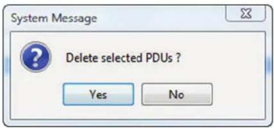 System Message Delete selected PDUs ? Yes No