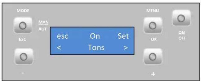 MODE MAN AUT ESC esc On Set < Tons > MENU OK ON OFF +