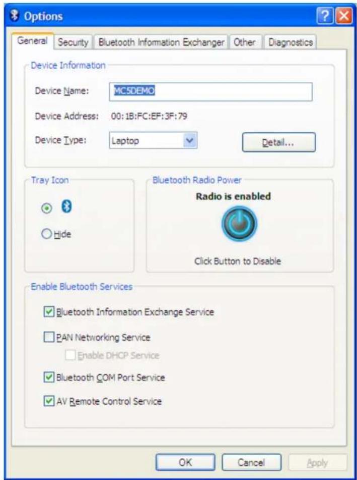 Options General Security Bluetooth Information Exchanger Other Diagnostics Device Information Device Name: MC5DEMO Device Address: 00:1B:FC:EF:3F:79 Device Type: Laptop Detail... Tray Icon Hide Bluetooth Radio Power Radio is enabled Click Button to Disable Enable Bluetooth Services Bluetooth Information Exchange Service PAN Networking Service Enable DHCP Service Bluetooth COM Port Service AV Remote Control Service OK Cancel Apply