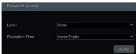 Password security Level Weak Expiration Time Never Expire Apply