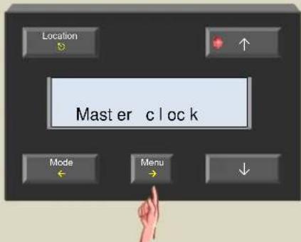 Location Mast er c l o c k Mode Menu