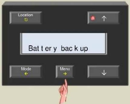 Location Battery back up Mode Menu