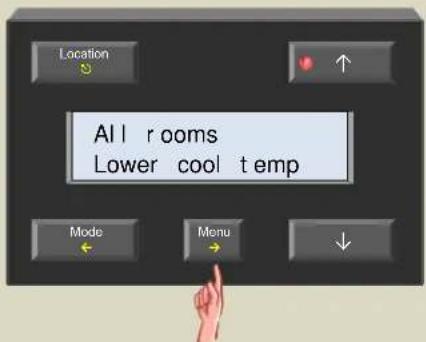 Location All rooms Lower cool temp Mode Menu