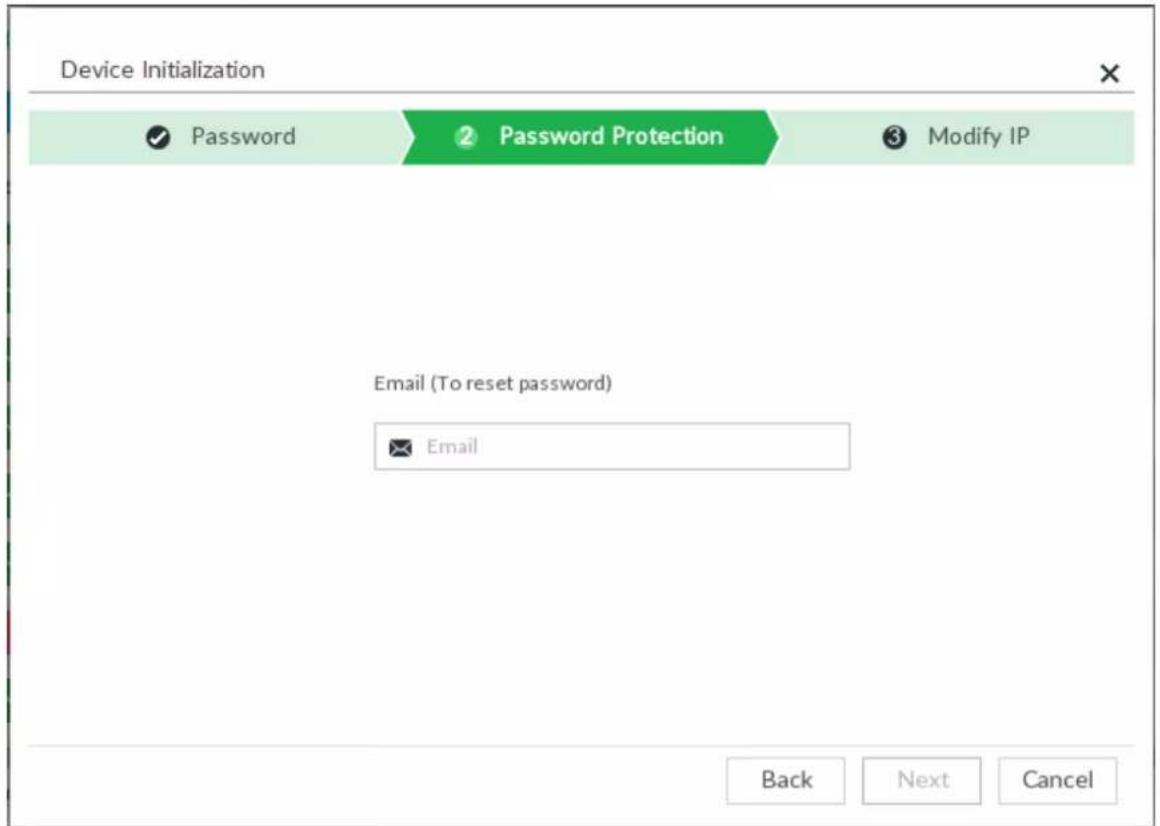 Device Initialization ✓ Password Password Protection ② Modify IP Email (To reset password) ✓ Email Back Next Cancel