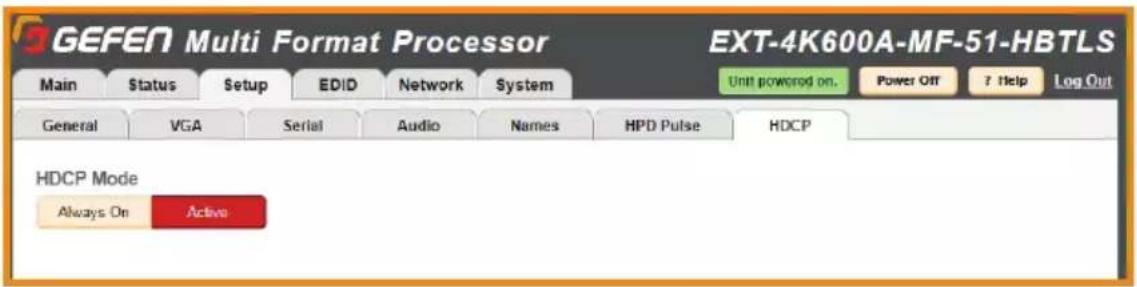 GEFEN Multi Format Processor EXT-4K600A-MF-51-HBTLS Main Status Setup EDID Network System General VGA Serial Audio Names HPD Pulse HDCP HDCP Mode Always On Active