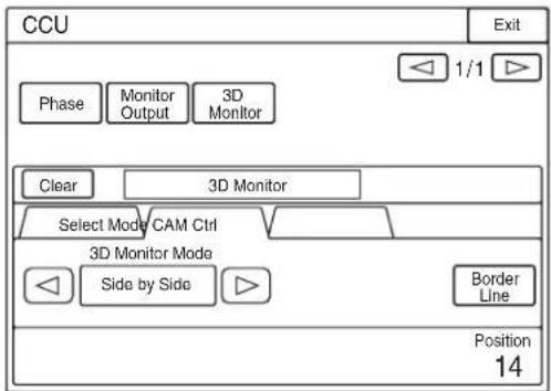 CCU Phase Monitor Output 3D Monitor Clear 3D Monitor Select Mode CAM Ctrl 3D Monitor Mode Side by Side Border Line Position 14