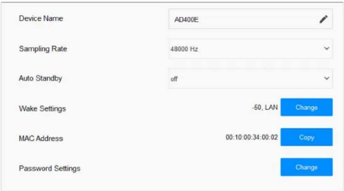 Device Name AD400E Sampling Rate 48000 Hz Auto Standby off Wake Settings -50, LAN Change MAC Address 00:10:00:34:00:02 Copy Password Settings Change