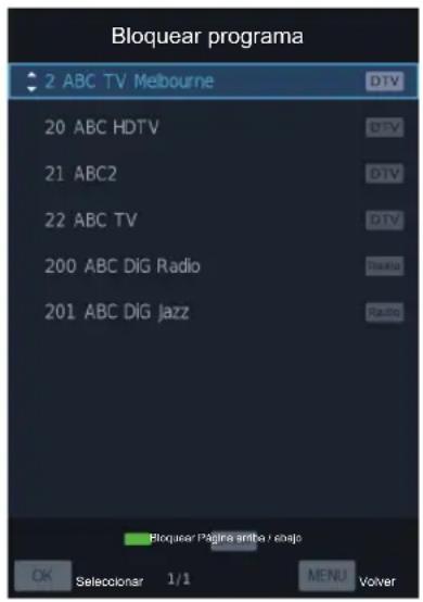 Bloquear programa 2 ABC TV Melbourne DTV 20 ABC HDTV DTV 21 ABC2 DTV 22 ABC TV DTV 200 ABC DIG Radio Radio 201 ABC DIG Jazz Radio Bloquear Pagira amita / cnajo OK Selecolonar 1/1 MENU Volver