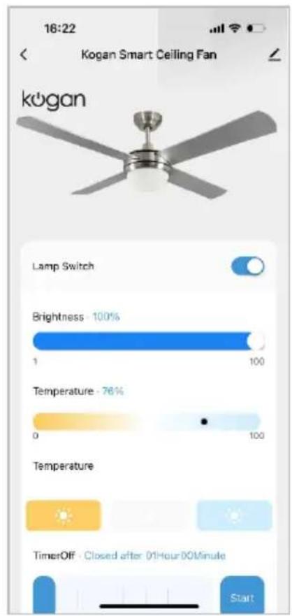 16:22 Kogan Smart Ceiling Fan kogan Lamp Switch Brightness 100% 1 100 Temperature -76% 0 100 Temperature TimerOff - Closed after 01Hour00Minute Start