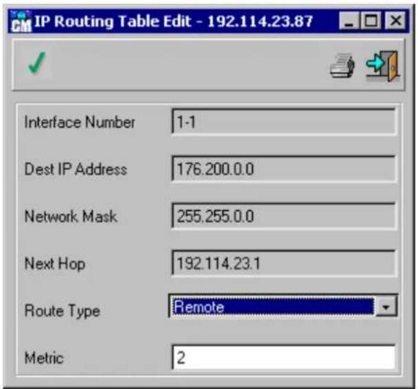 IP Routing Table Edit - 192.114.23.87 Interface Number 1-1 Dest IP Address 176.200.0.0 Network Mask 255.255.0.0 Next Hop 192.114.23.1 Route Type Remote Metric 2