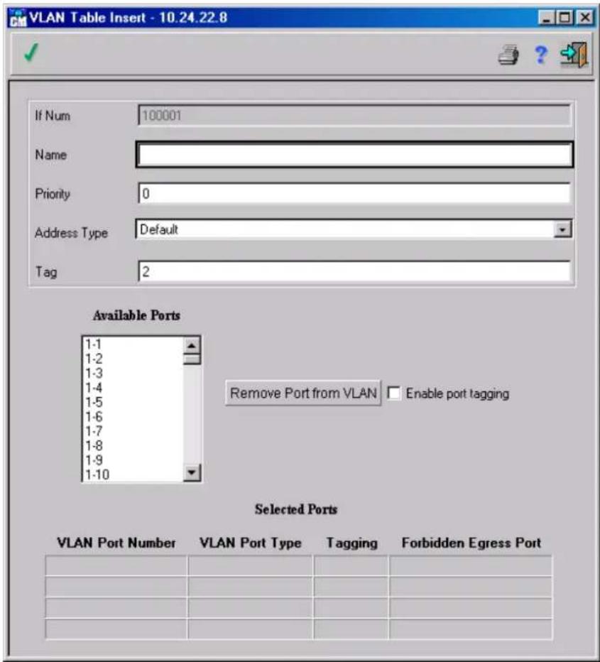 VLAN Table Insert - 10.24.22.8 If Num 100001 Name Priority 0 Address Type Default Tag 2 Available Ports 1-1 1-2 1-3 1-4 1-5 1-6 1-7 1-8 1-9 1-10 Remove Port from VLAN Enable port tagging Selected Ports VLAN Port Number VLAN Port Type Tagging Forbidden Egress Port