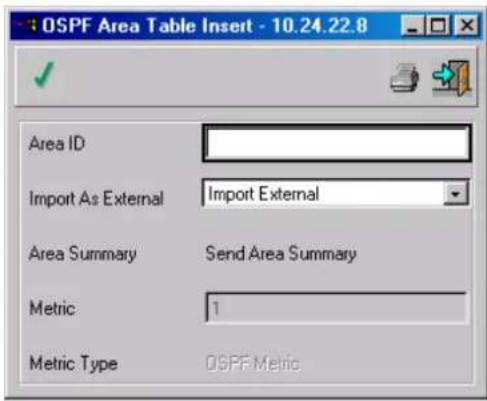 OSPF Area Table Insert - 10.24.22.8 Area ID Import As External Import External Area Summary Send Area Summary Metric 1 Metric Type OSPF Metric
