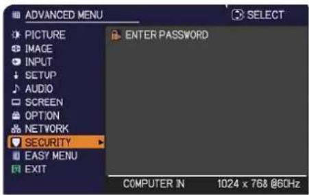 ADVANCED MENU PICTURE IMAGE INPUT SETUP AUDIO SCREEN OPTION NETWORK SECURITY EASY MENU EXIT ENTER PASSWORD COMPUTER IN 1024 x 768 @60Hz