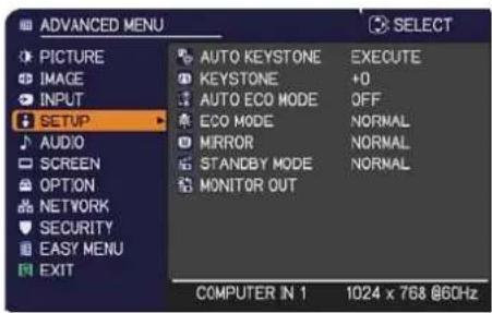 ADANCED MENU PICTURE IMAGE INPUT SETUP AUDIO SCREEN OPTION NETWORK SECURITY EASY MENU EXIT AUTO KEYSTONE EXECUTE KEYSTONE +0 AUTO ECO MODE OFF ECO MODE NORMAL MIRROR NORMAL STANDBY MODE NORMAL MONITOR OUT COMPUTER IN 1 1024 x 768 @60Hz