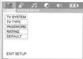 TV SYSTEM TV TYPE PASSWORD RATING DEFAULT EXIT SETUP
