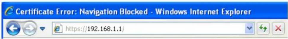 Certificate Error: Navigation Blocked - Windows Internet Explorer https://192.168.1.1/