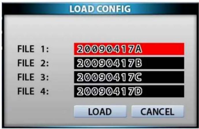 LOAD CONFIG FILE 1: 20090417A FILE 2: 20090417B FILE 3: 20090417C FILE 4: 20090417D LOAD CANCEL