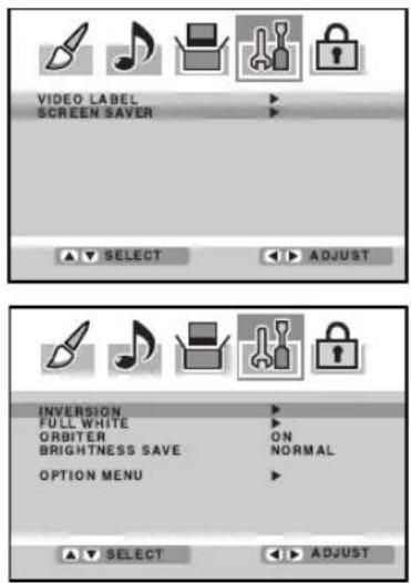 VIDEO LABEL SCREEN SAVER SELECT ADJUST INVERSION FULL WHITE ORBITER BRIGHTNESS SAVE OPTION MENU ON NORMAL SELECT ADJUST