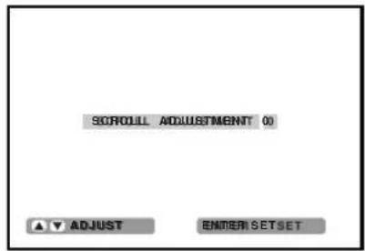 SCROLL ADJUSTMENT 0 ADJUST ENTER SET SET