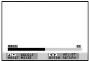 BASS 25 ▲▼ SELECT RESET RESET ◄► ADJUST ENTER RETURN