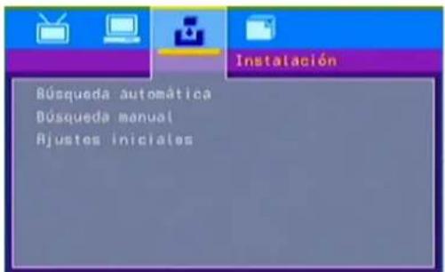 Instalación Búsqueda automática Búsqueda manual Ajustes iniciales