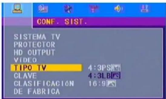 CONF. SIST. SISTEMA TV PROTECTOR HD OUTPUT VIDEO TIPO TV 4:3PS CLAVE 4:3LB CLASIFICACIÓN 16:9 DE FABRICA