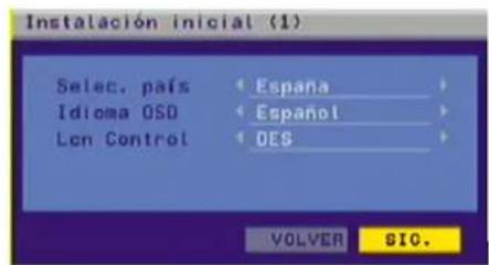 Instalación inicial (1) Selec. país Espana Idioma OSD Espanol Les Control DES VOLVER SIO.