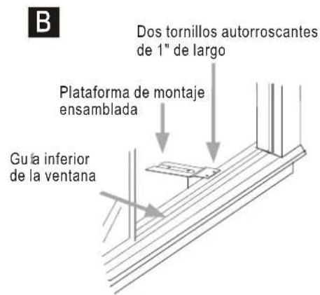B Dos tornillos autorroscantes de 1" de largo Plataforma de montaje ensamblada Gu la inferior de la ventana
