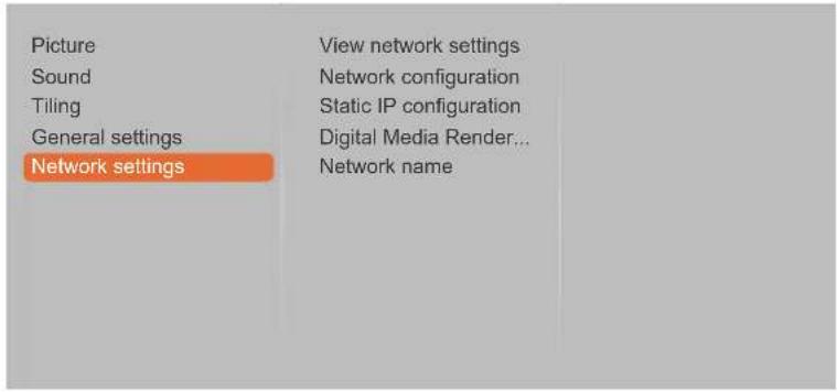 Picture Sound Tiling General settings Network settings View network settings Network configuration Static IP configuration Digital Media Render... Network name