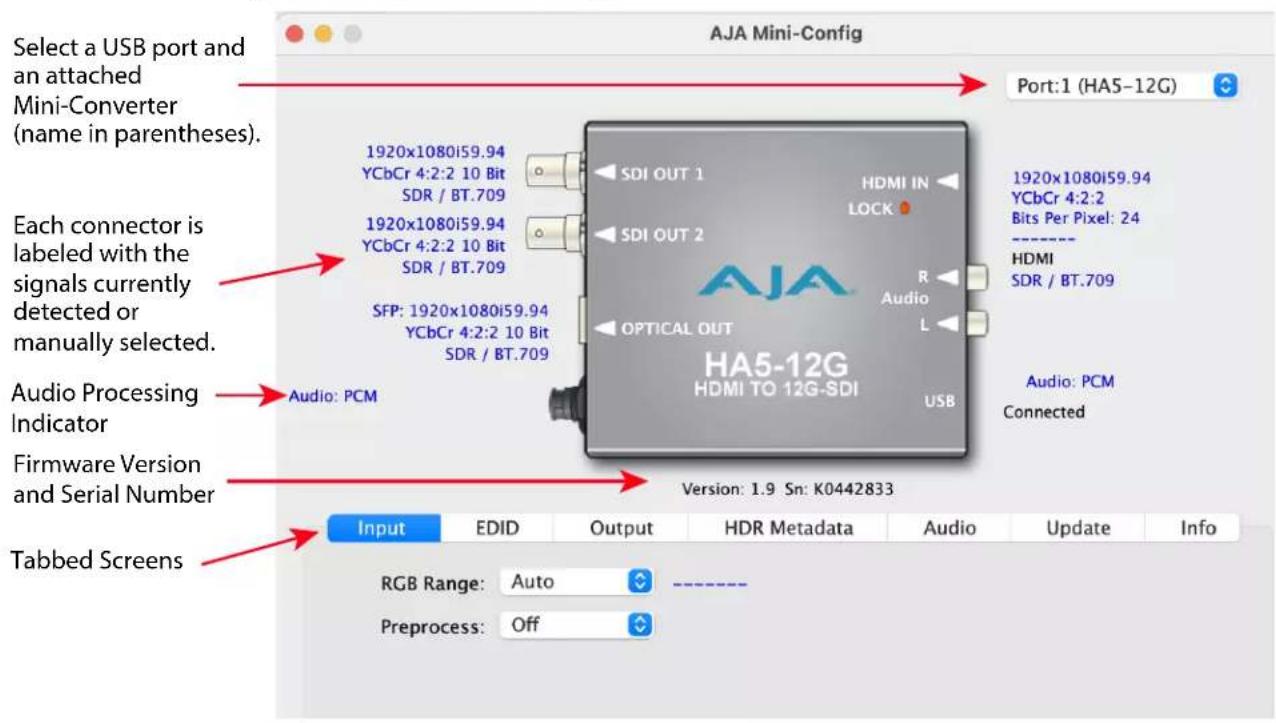 Select a USB port and an attached Mini-Converter (name in parentheses). Each connector is labeled with the signals currently detected or manually selected. Audio Processing Indicator Firmware Version and Serial Number Tabbed Screens Select a USB port and an attached Mini-Converter (name in parentheses). 1920x1080i59.94 YCbCr 4:2:2 10 Bit SDR / BT.709 1920x1080i59.94 YCbCr 4:2:2 10 Bit SDR / BT.709 SFP: 1920x1080i59.94 YCbCr 4:2:2 10 Bit SDR / BT.709 Audio: PCM SDI OUT 1 HDMI IN LOCK OPTICAL OUT HA5-12G HDMI SER / BT.709 Audio: PCM Connected Port:1 (HA5-12G) 1920x1080i59.94 YCbCr 4:2:2 Bits Per Pixel: 24 HDMI SER / BT.709 Version: 1.9 Sn: K0442833 Input EDID Output HDR Metadata Audio Update Info RGB Range: Auto Preprocess: Off