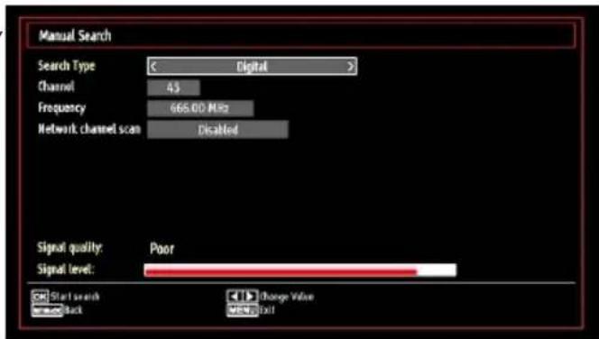 Manual Search Search Type: < Digital > Channel 43 Frequency 665.00 Hz Network channel scan Disabled Signal quality: Poor Signal level: Start search Change Value Back MEN Roll
