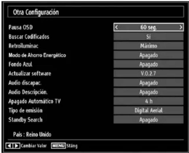 Otra Configuración Pausa OSD < 60 seg. >> Buscar Codificados Si Retroiluminac Máximo Modo de Ahorro Energético Apagado Fondo Azul Apagado Actualizar software V.0.2.7 Audio discapac. Audio Descripción. Apagado Automático TV 4 h Tipo de emisión Digital Aerial Standby Search Apagado País : Reino Unido Cambiar Valor MENU Stäng