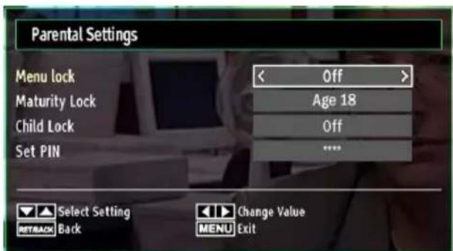 Parental Settings Menu lock Maturity Lock Child Lock Set PIN < Off > Age 18 Off **** Select Setting Change Value REBACK Back MENU Exit
