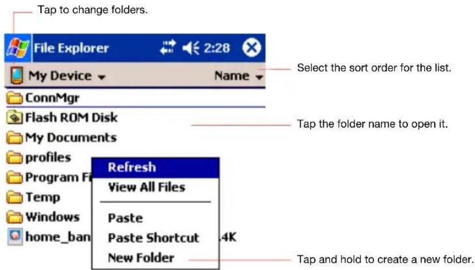 Tap to change folders. File Explorer My Device ConnMgr Flash ROM Disk My Documents profiles Program Fi Temp Windows home_ban Refresh View All Files Paste Paste Shortcut New Folder Select the sort order for the list. Tap the folder name to open it. 4K Tap and hold to create a new folder.