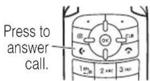 Press to answer call.